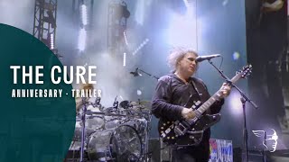 THE CURE  ANNIVERSARY 40LIVE AVAILABLE NOW [upl. by Aldin390]