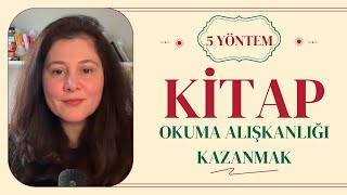 Kitap Okuma Alışkanlığını Nasıl Kazanırsınız [upl. by Beata]