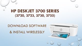 HP Deskjet 3720 3755 3730 3723 Download software install and connect wirelessly [upl. by Onaled]