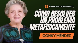 CONNY MENDEZ  COMO RESOLVER UN PROBLEMA [upl. by Marleen]