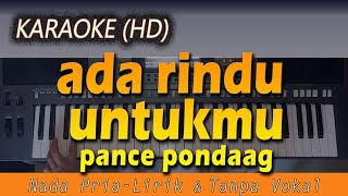 Karaoke ADA RINDU UNTUKMU  Nada Pria  Pance Pondaag  Lirik Tanpa Vokal [upl. by Lurleen]