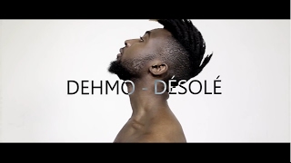 Dehmo  Désolé Clip Officiel [upl. by Ynna664]