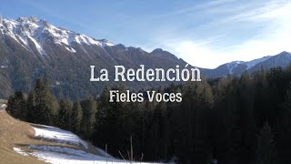 La Redención  Fieles Voces Lyrics [upl. by Enelyak]