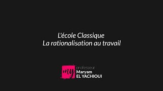 Théorie des organisations  Lécole Classique  La rationalisation au travail [upl. by Nodnyl]