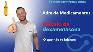 Cálculo da dexametasona ou decadron  Adm de Medicamentos [upl. by Areit]