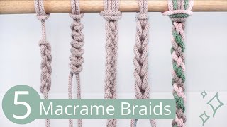 5 Braid Patterns to use in Macrame [upl. by Chase]