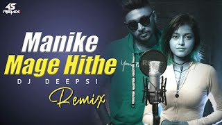 Manike Mage Hithe Remix  Yohani Ft Muzistar  DJ Deepsi  4S Remix [upl. by Ehctav688]