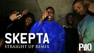 P110  Skepta  Straight Up Remix [upl. by Godric214]