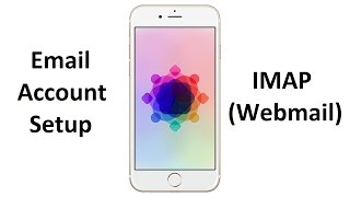 How to setup IMAP Webmail account  iPhoneiPad [upl. by Eelnyl]