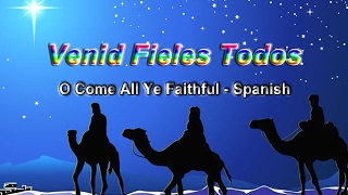 Venid fieles todos a Belén marchemos O come all ye faithful  Spanish [upl. by Eduard]