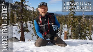 Snowshoeing Basics 5 Reasons to Love Snowshoeing [upl. by Hoem]