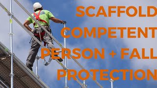 Scaffold Competent Person amp Fall Protection [upl. by Hna]