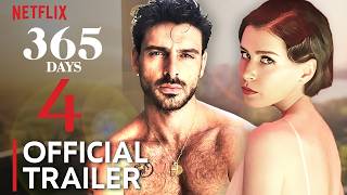 365 Days 4 Trailer Release Date  SNEAK PEEK [upl. by Malina115]