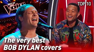 TOP 10  Wonderful BOB DYLAN Covers in The Voice [upl. by Lundeen688]