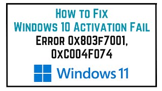 How to Fix Windows 10 Activation Fail Error 0x803f7001 0xC004F074 [upl. by Annovad]