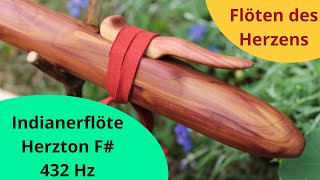 Indianerflöte  aromatische rot Zeder im Herzton F und Naturharmonischen 432 Hz [upl. by Thorn663]