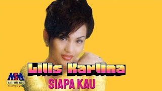 LILIS KARLINA  SIAPA KAU OFFICIAL MUSIC VIDEO LYRICS [upl. by Glavin]