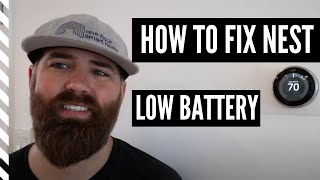 Nest Low Battery Fix [upl. by Jemine]