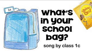 Whats in your school bag SONG by class 1c 2021 [upl. by Winzler]