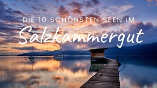 Salzkammergut Best Of  Die 10 schönsten Seen [upl. by Starlene]