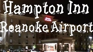 Hotel Tour Hampton Inn Roanoke Airport [upl. by Libre666]