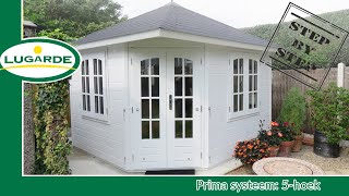 Tuinhuis bouwen Primasysteem 5hoek  Lugarde [upl. by Idaf]