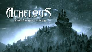 Achelous  Northern Winds Lyric Video [upl. by Horner]