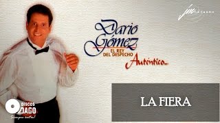 Darío Gómez  La Fiera Official Audio [upl. by Derinna]