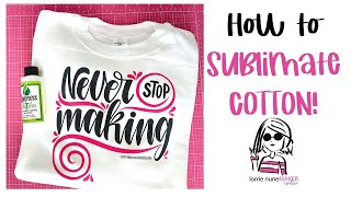 How to Sublimate 100 COTTON [upl. by Aynekal169]