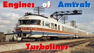 Engines of Amtrak  Turboliner [upl. by Asiret245]