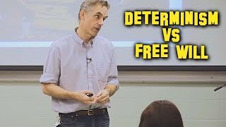 Determinism vs Free Will  Jordan Peterson [upl. by Burhans203]