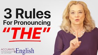 How to pronounce the article THE  3 rules Accurate English [upl. by Attenohs304]