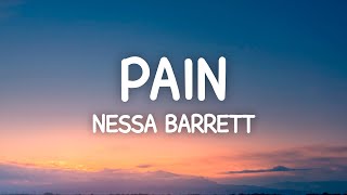 Nessa Barrett  Pain Lyrics [upl. by Crowell103]