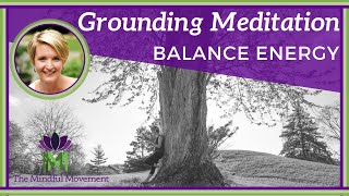 10 Minute Guided Meditation to Balance Energy  Grounding Meditation  Mindful Movement [upl. by Doone]