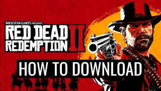 How To Download And Install Red Dead Redemption 2 On Pc Laptop [upl. by Renell]