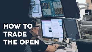 How to trade the open [upl. by Berner]