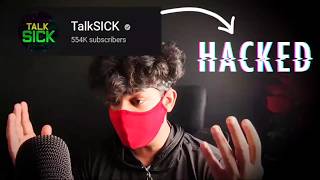 TalkSick Channel Hacked  Next You  Part 2 [upl. by Sergeant]