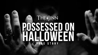 POSSESSED ON HALLOWEEN JINN STORY [upl. by Alton992]