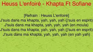 Khapta  Heuss lEnfoiré ft Sofiane ParolesLyrics [upl. by Nahsyar506]