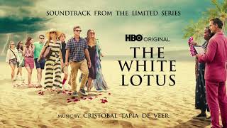 The White Lotus Official Soundtrack  Dinner  Cristobal Tapia De Veer  WaterTower [upl. by Aihsinyt833]