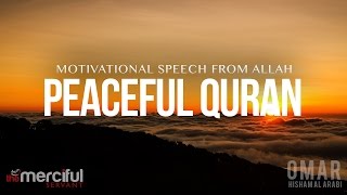 Most Peaceful Quran  Motivation From Allah [upl. by Issim]