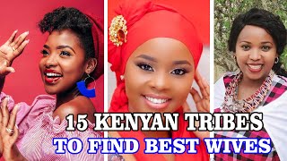 TOP 15 Kenyan Tribes to Find a Great  Loyal Wife [upl. by Acirderf]