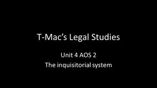 VCE Legal Studies  Unit 4 AOS2  The inquisitorial system [upl. by Margot]