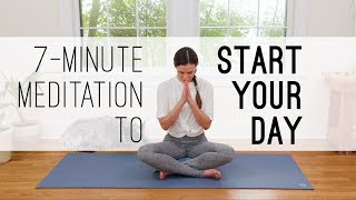 7Minute Meditation to Start Your Day [upl. by Annairam]