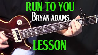 how to play quotRun to Youquot by Bryan Adams on guitar  rhythm amp solo guitar lesson [upl. by Sly]