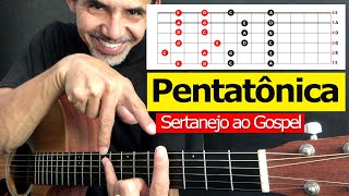 ESCALA PENTATONICA  Como usar pra solar Sertanejo Gospel Rock e muito mais [upl. by Suivatna]