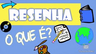 O QUE É RESENHA características [upl. by Barram]