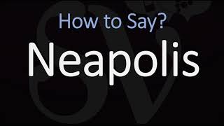 How to Pronounce Neapolis CORRECTLY [upl. by Nicolella]