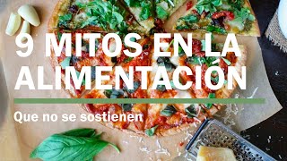 9 MITOS EN ALIMENTACION [upl. by Schechinger]