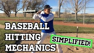 Baseball Hitting Mechanics SIMPLIFIED [upl. by Tybi]